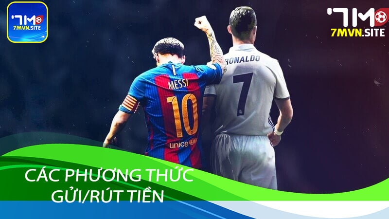 Các phương thức gửi/rút tiền